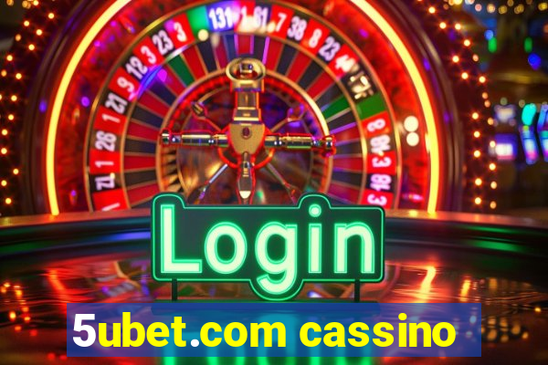 5ubet.com cassino